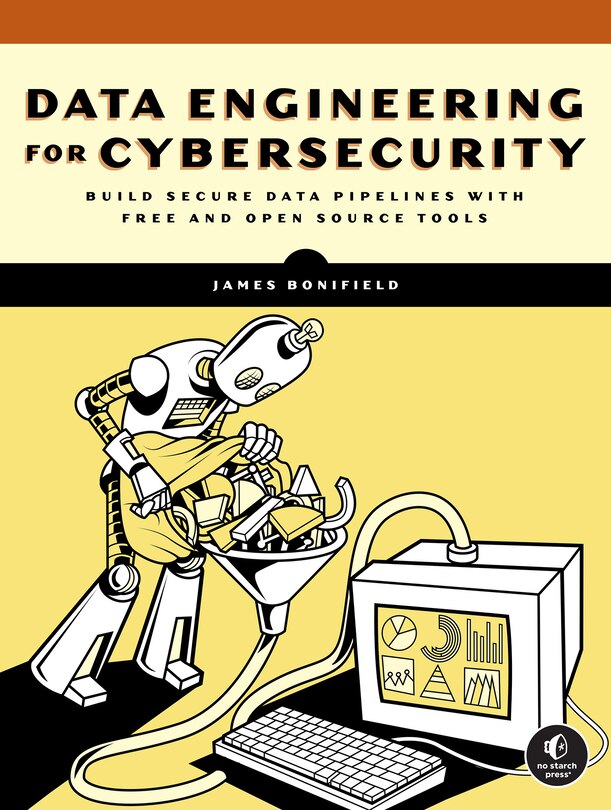 Front cover_Data Engineering for Cybersecurity
