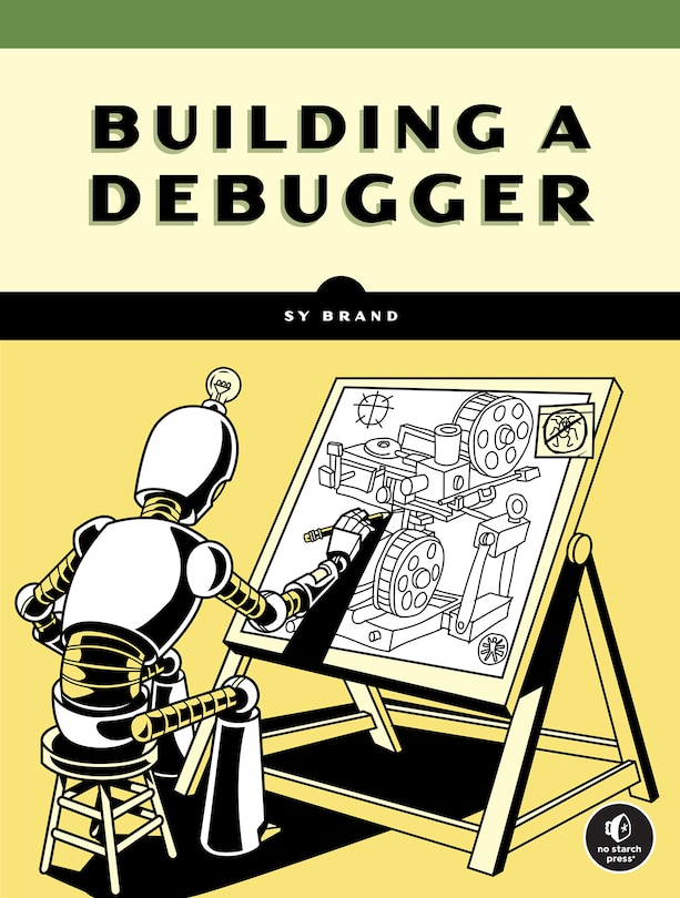 Front cover_Building a Debugger