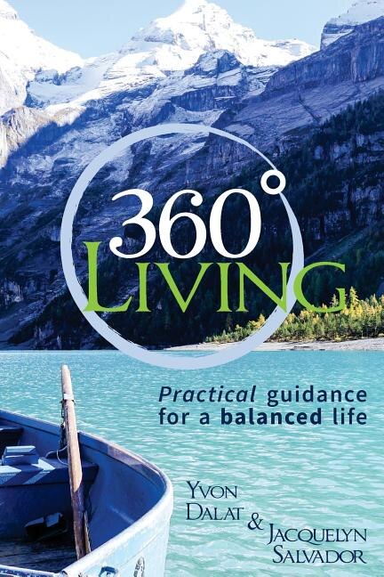360 Living: Practical guidance for a balanced life