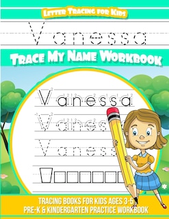 Front cover_Vanessa Letter Tracing for Kids Trace my Name Workbook