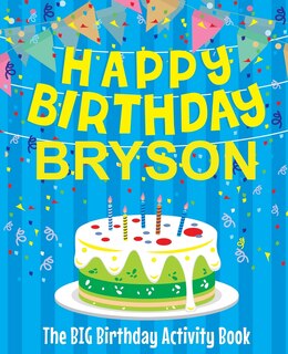 Front cover_Happy Birthday Bryson - The Big Birthday Activity Book