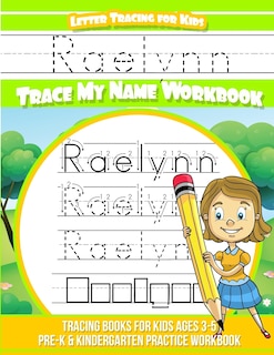 Couverture_Raelynn Letter Tracing for Kids Trace my Name Workbook