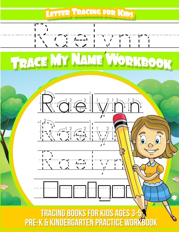 Couverture_Raelynn Letter Tracing for Kids Trace my Name Workbook