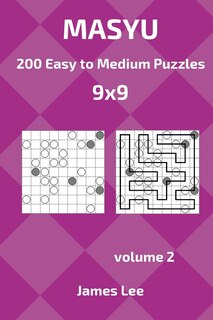 Couverture_Masyu Puzzles - 200 Easy to Medium 9x9 vol. 2