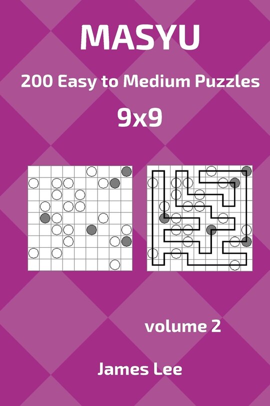 Couverture_Masyu Puzzles - 200 Easy to Medium 9x9 vol. 2