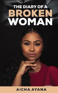 The Diary of a Broken Woman