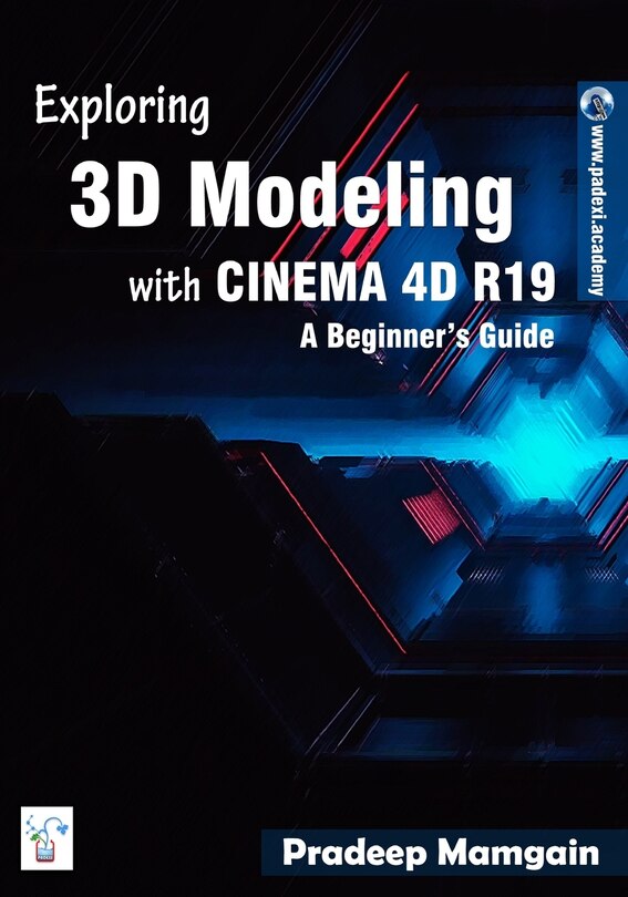 Front cover_Exploring 3D Modeling with CINEMA 4D R19
