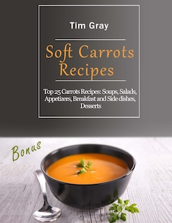 Front cover_Soft Carrots Recipes