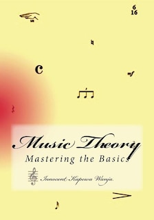 Music Theory: Mastering the Basics