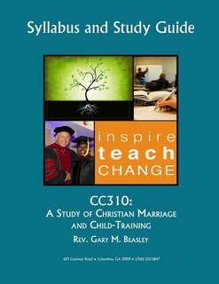 Cc310: A Study of Christian Marriage and Child-Training