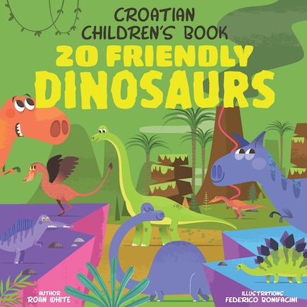 Croatian Children's Book: 20 Friendly Dinosaurs