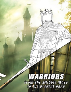 Front cover_Warriors from the Middle Ages to the present days