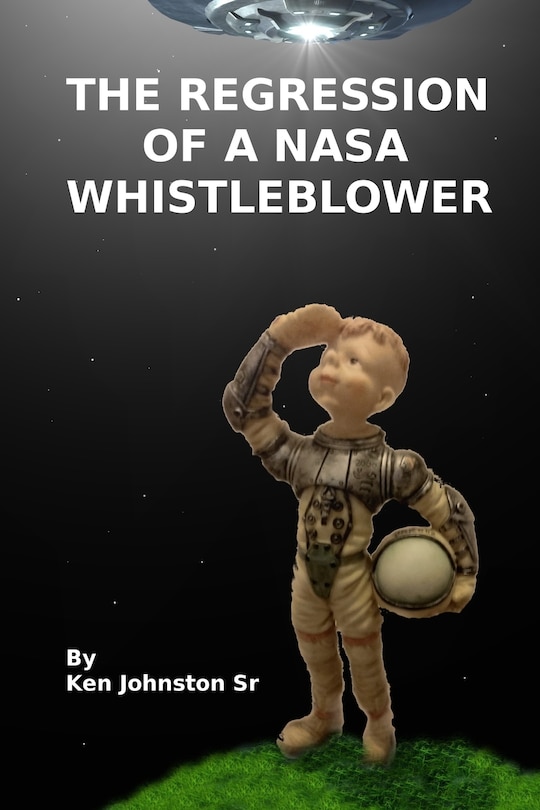 Front cover_Regression of a NASA Whistleblower