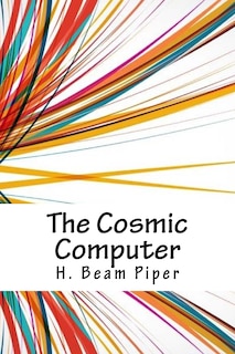 The Cosmic Computer