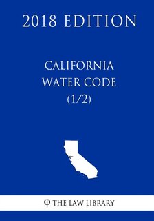 Front cover_California Water Code (1/2) (2018 Edition)