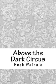 Above the Dark Circus