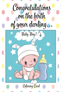 Front cover_CONGRATULATIONS on the birth of your DARLING BABY BOY! (Coloring Card)