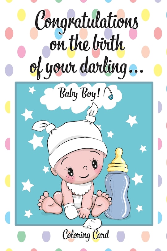 Front cover_CONGRATULATIONS on the birth of your DARLING BABY BOY! (Coloring Card)