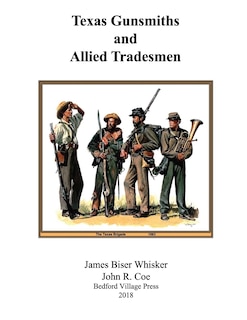 Front cover_Texas Gunsmiths and Allied Tradesmen