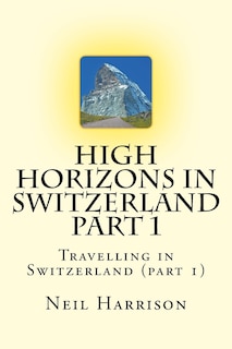 Couverture_High Horizons in Switzerland Part 1
