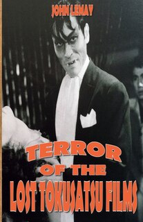 Front cover_Terror of the Lost Tokusatsu Films