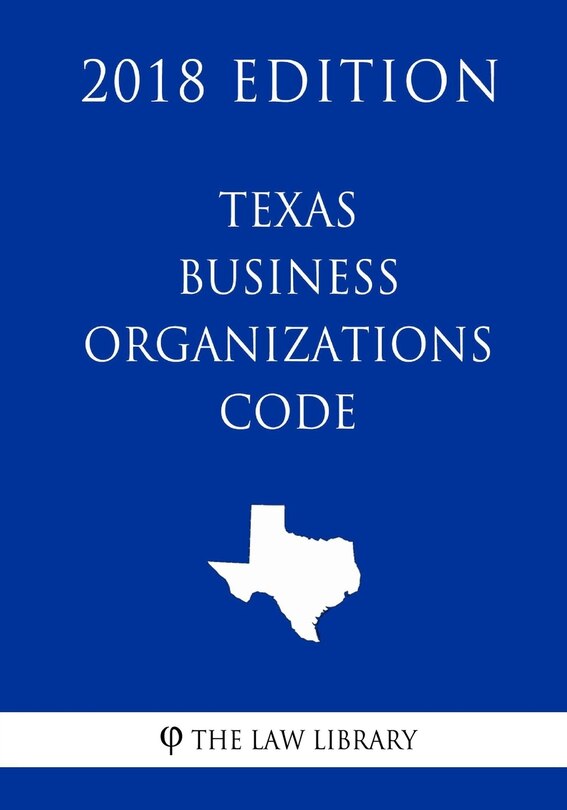 Front cover_Texas Business Organizations Code (2018 Edition)