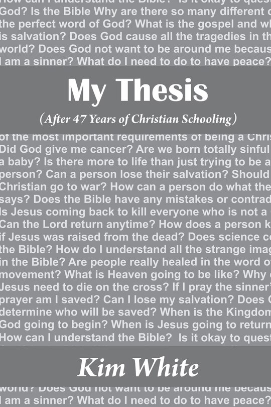 My Thesis: After 47 Years of Christian School