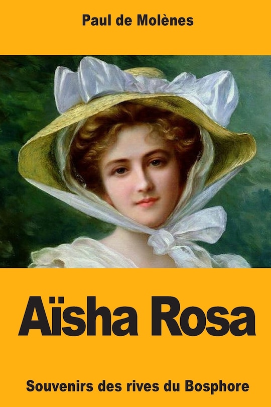 Aïsha Rosa: Souvenirs des rives du Bosphore