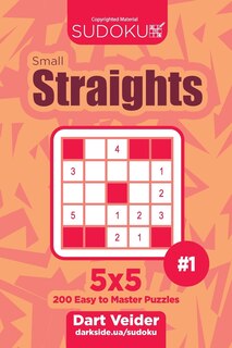 Couverture_Sudoku Small Straights - 200 Easy to Master Puzzles 5x5 (Volume 1)