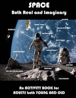 Couverture_Space Real and Imaginary An Activity Book for Adults Both Young and Old