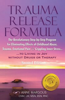 Couverture_TRAUMA RELEASE FORMULA...Living in Joy Without Drugs or Therapy