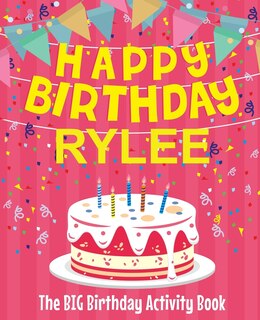 Front cover_Happy Birthday Rylee - The Big Birthday Activity Book