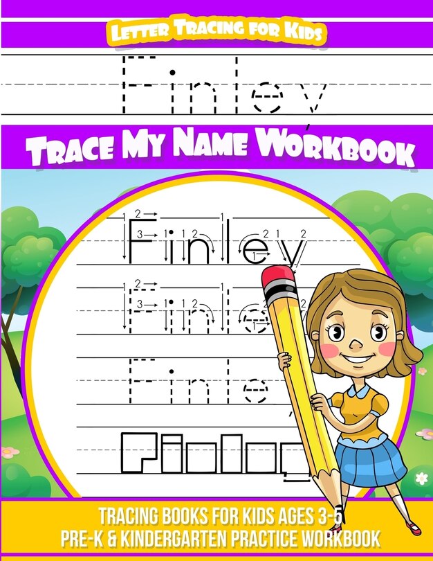 Finley Letter Tracing for Kids Trace my Name Workbook: Tracing Books for Kids ages 3 - 5 Pre-K & Kindergarten Practice Workbook