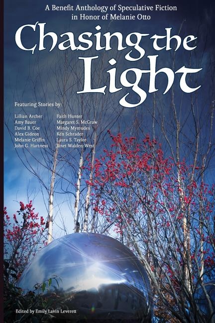 Chasing the Light: A Benefit Anthology of Speculative Fiction