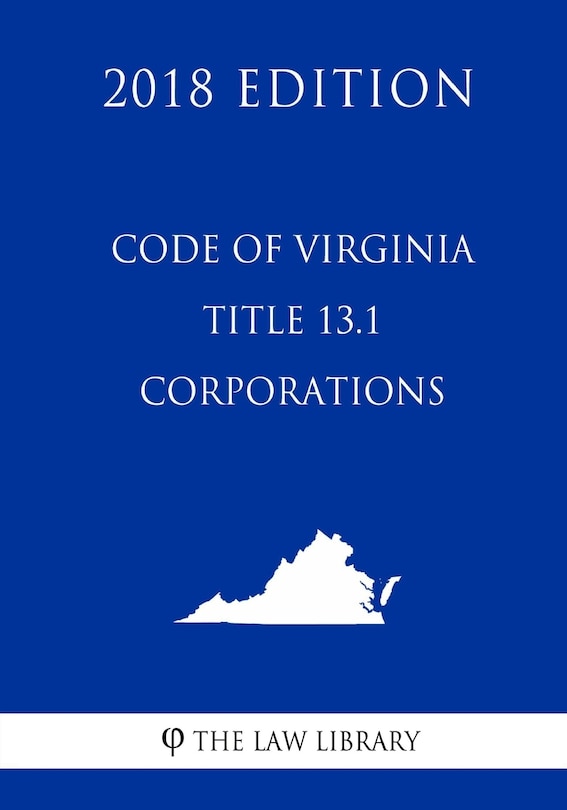 Couverture_Code of Virginia - Title 13.1 - Corporations (2018 Edition)