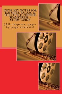 Front cover_IGCSE KEY NOTES FOR DAI SIJIE'S BALZAC & THE LITTLE CHINESE SEAMSTRESS - Study Guide