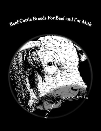 Beef Cattle Breeds For Beef and For Milk: Farmers' Bulletin No. 1779