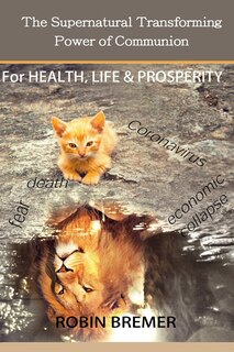 Front cover_The Supernatural Transforming Power of Communion