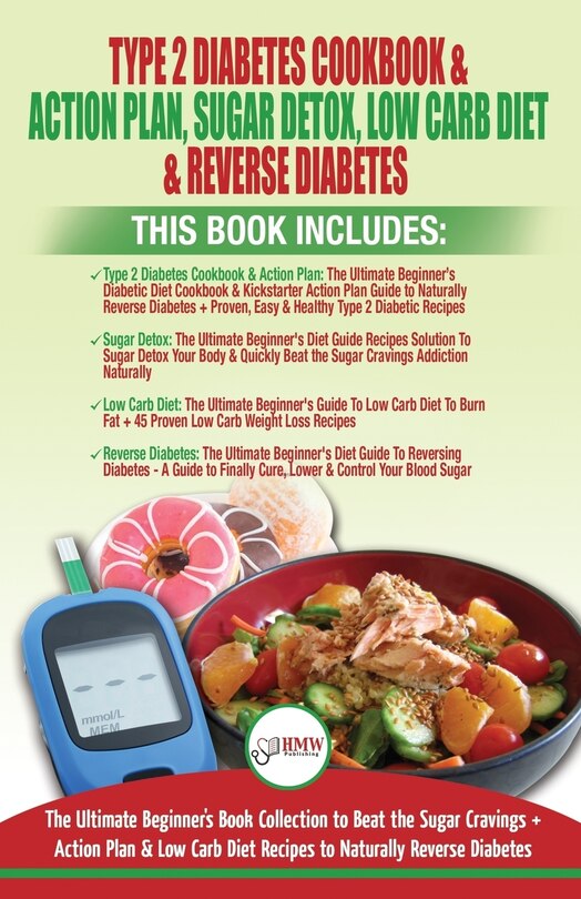 Front cover_Type 2 Diabetes Cookbook & Action Plan, Sugar Detox, Low Carb Diet & Reverse Diabetes - 4 Books in 1 Bundle