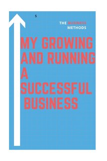 Couverture_My growing and running a successful Business
