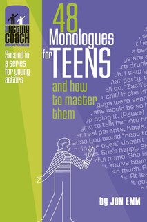 Front cover_48 Monologues for Teens and How to Master Them