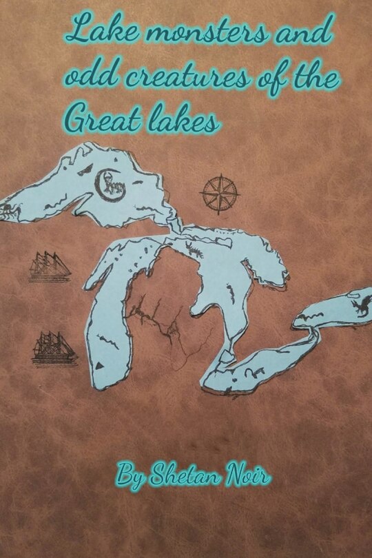 Couverture_Lake Monsters and odd creatures of the Great Lakes