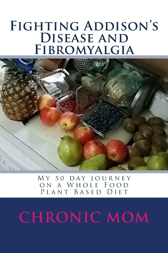 Front cover_Fighting Addison's Disease and Fibromyalgia