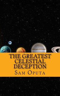 Front cover_The Greatest Celestial Deception