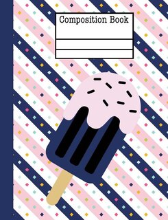 Couverture_Ice Cream Composition Notebook - Wide Ruled