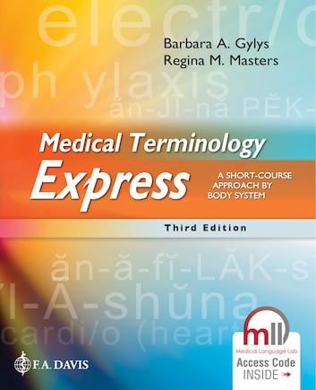 Medical Terminology Express: A Short-course Approach By Body System