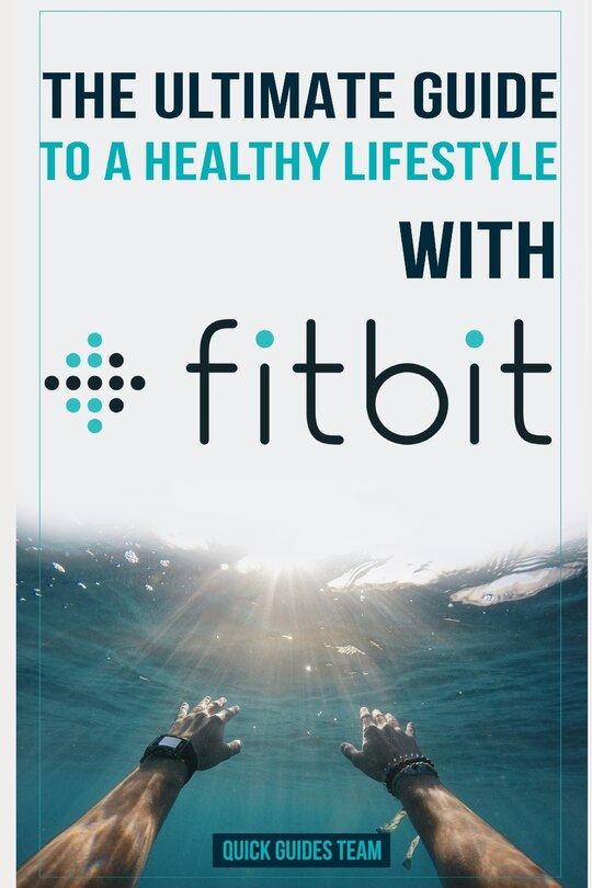 Front cover_The Ultimate Guide to a Healthy Lifestyle with Fitbit
