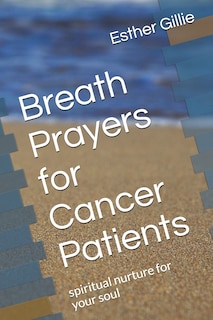 Front cover_Breath Prayers for Cancer Patients