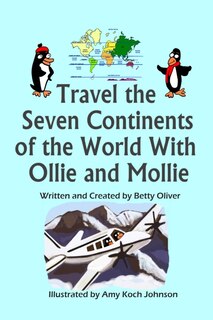Front cover_Travel the Seven Continents of the World With Ollie and Mollie