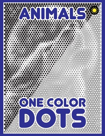 One Color DOTS: Animals: New Type of Relaxation & Stress Relief Coloring Book for Adults